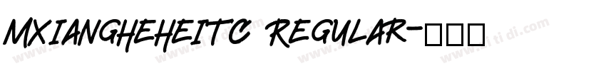 MXiangHeHeiTC Regular字体转换